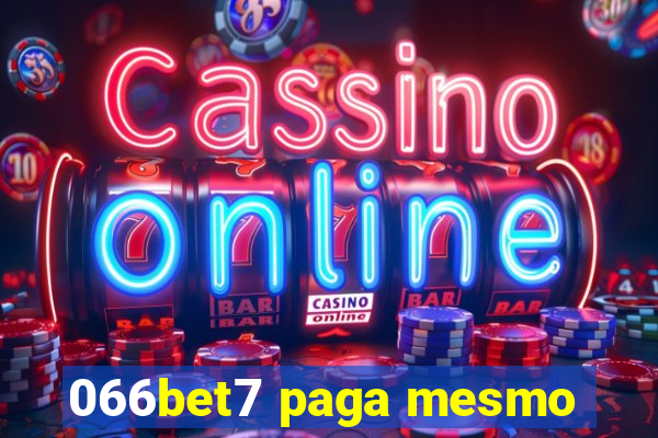 066bet7 paga mesmo